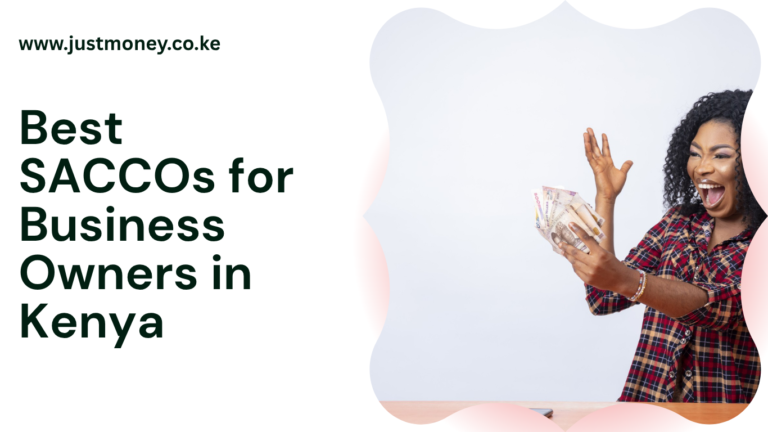 Best SACCOs for Business Owners in Kenya: Full Comparison (2026)